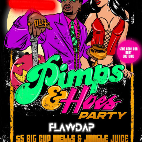 Saturday October 26, 2024: Pimps & Hoes Party