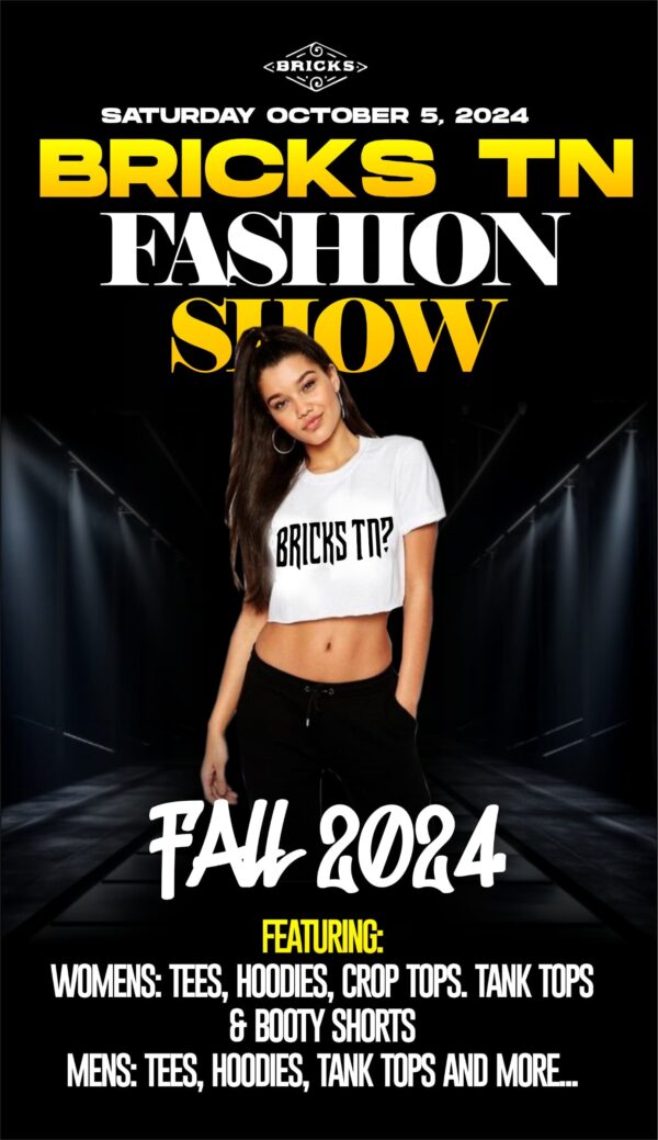 Saturday  October 5, 2024: Bricks TN Fashion Show