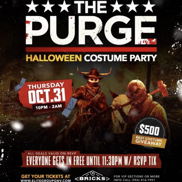 Thursday October 31, 2024: Halloween “PURGE” Mega Event