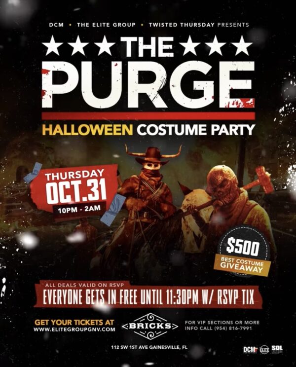 Thursday October 31, 2024: Halloween “PURGE” Mega Event